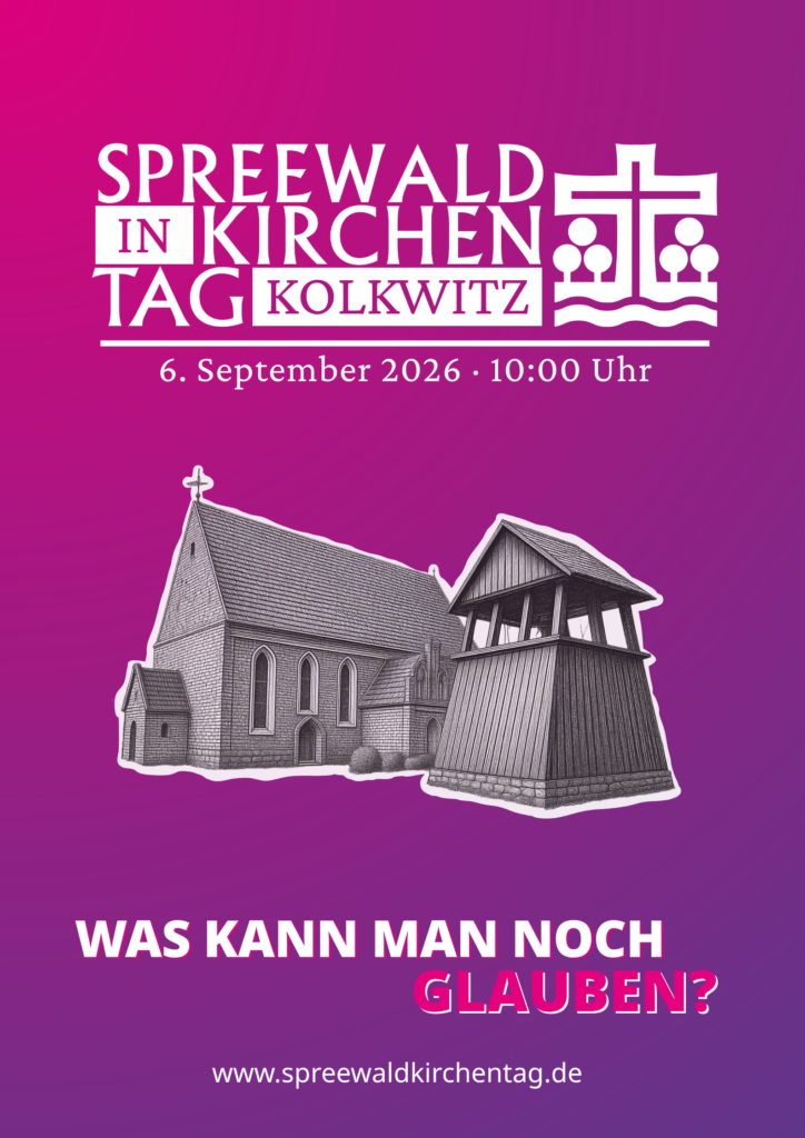 Herzliche Einladung zum Spreewaldkirchentag 2026 nach Kolkwitz.